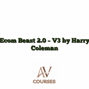 Ecom Beast 2.0 - V3 by Harry Coleman