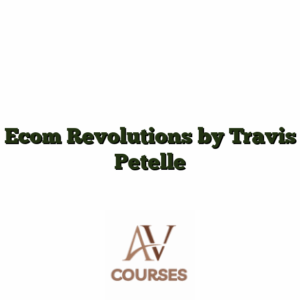 Ecom Revolutions by Travis Petelle