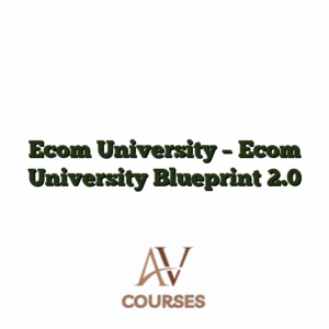 Ecom University - Ecom University Blueprint 2.0