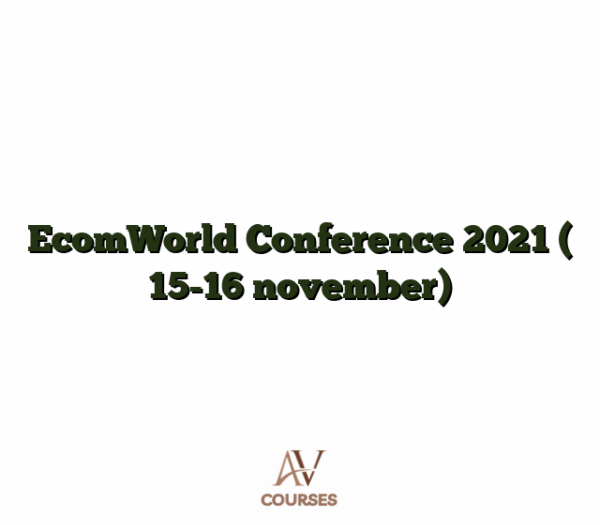 EcomWorld Conference 2021 ( 15-16 november)