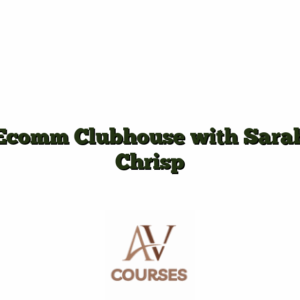 Ecomm Clubhouse with Sarah Chrisp