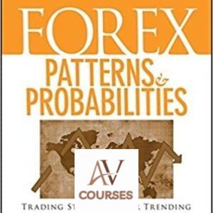 Forex Patterns and Probabilities: Trading Strategies for Trending and Range-Bound Markets