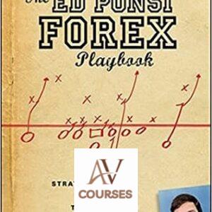 The Ed Ponsi Forex Playbook: Strategies and Trade Set-Ups