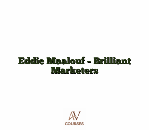 Eddie Maalouf - Brilliant Marketers