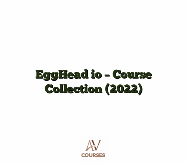 EggHead io - Course Collection (2022)