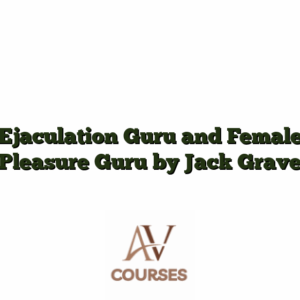 Ejaculation Guru and Female Pleasure Guru by Jack Grave