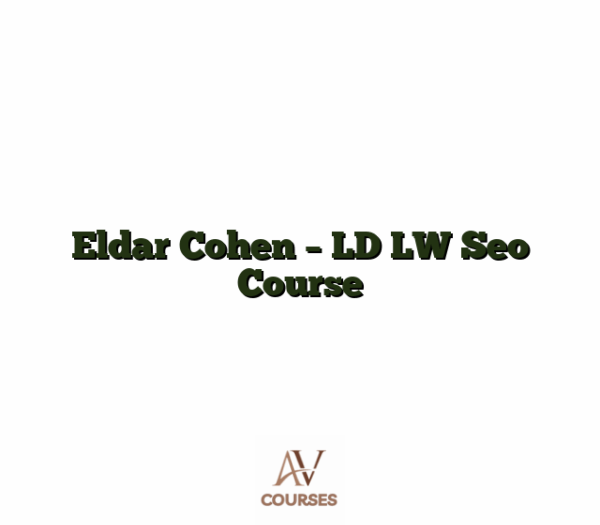 Eldar Cohen - LD LW Seo Course