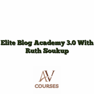 Elite Blog Academy 3.0 With Ruth Soukup