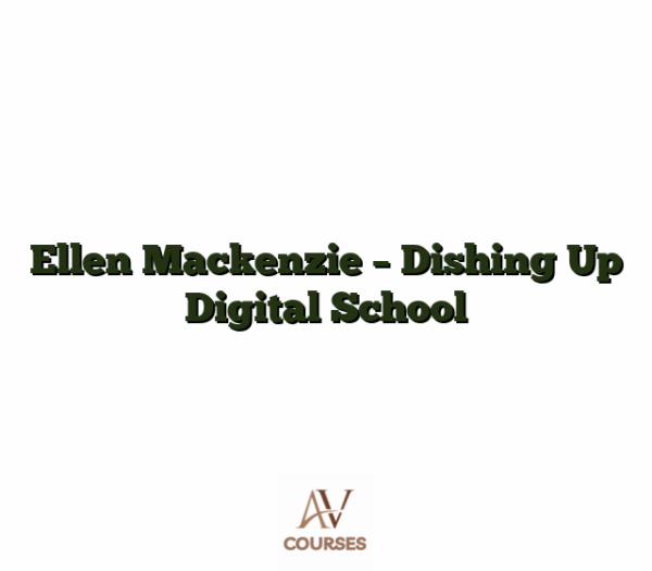 Ellen Mackenzie - Dishing Up Digital School