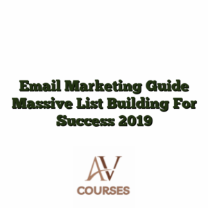 Email Marketing Guide Massive List Building For Success 2019