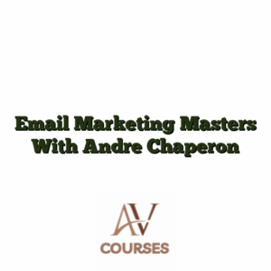 Email Marketing Masters With Andre Chaperon