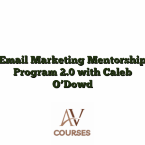 Email Marketing Mentorship Program 2.0 with Caleb O'Dowd
