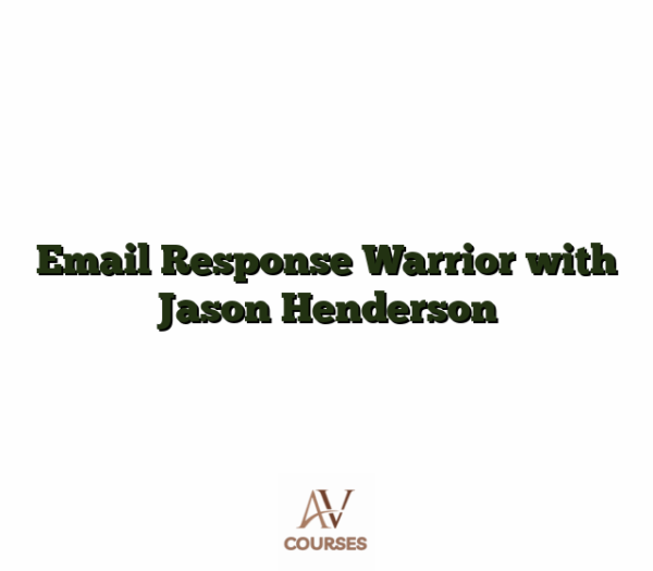 Email Response Warrior with Jason Henderson