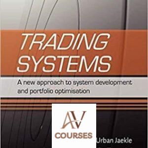 Trading Systems: A New Approach to System Development and Portfolio Optimisation