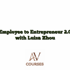 Employee to Entrepreneur 2.0 with Luisa Zhou