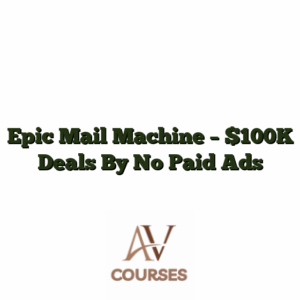 Epic Mail Machine - $100K Deals By No Paid Ads