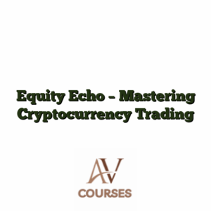 Equity Echo - Mastering Cryptocurrency Trading