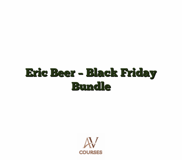 Eric Beer - Black Friday Bundle