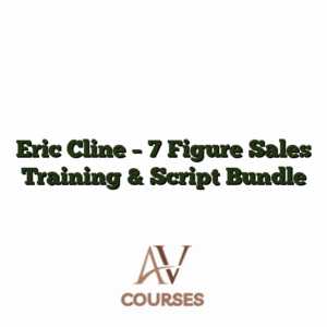 Eric Cline - 7 Figure Sales Training & Script Bundle
