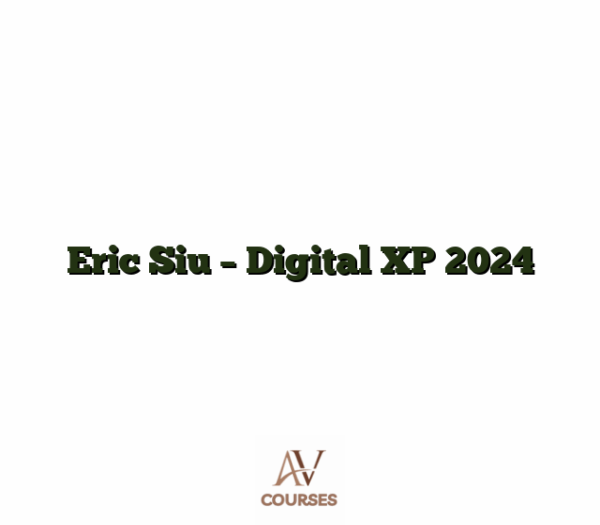 Eric Siu - Digital XP 2024