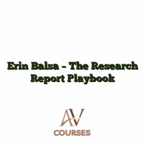 Erin Balsa - The Research Report Playbook