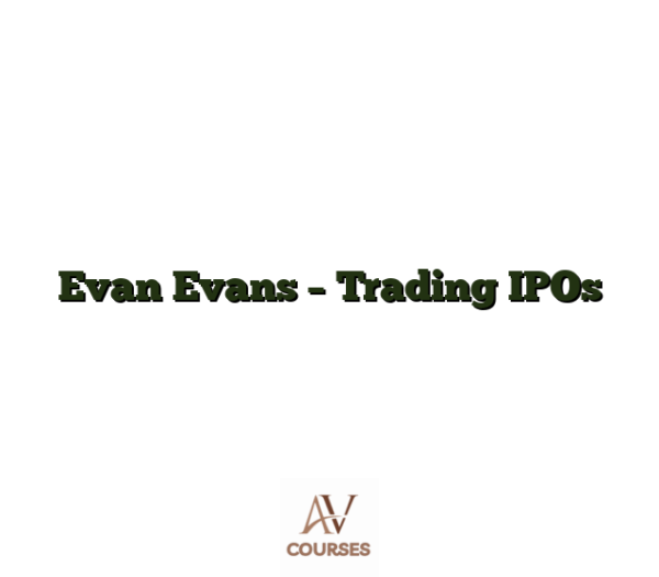 Evan Evans - Trading IPOs