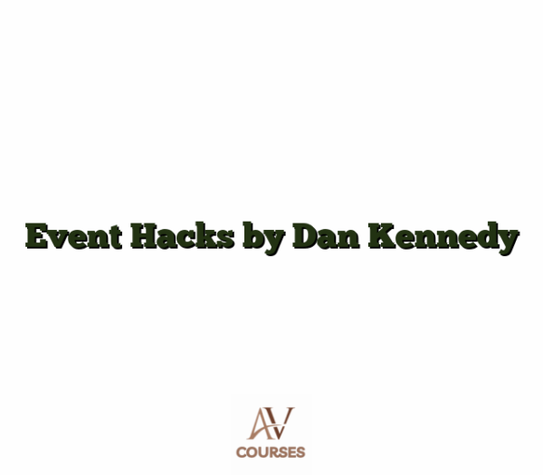 Event Hacks by Dan Kennedy
