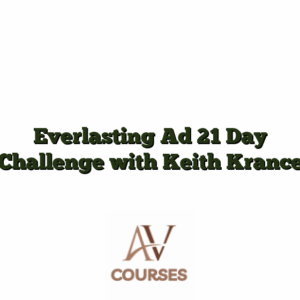 Everlasting Ad 21 Day Challenge with Keith Krance