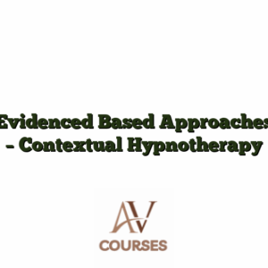 Evidenced Based Approaches - Contextual Hypnotherapy