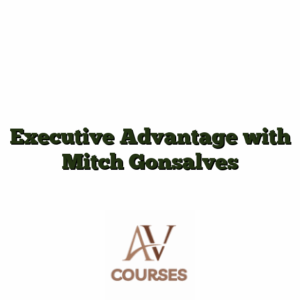 Executive Advantage with Mitch Gonsalves
