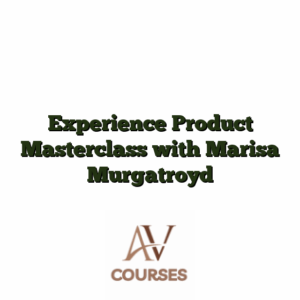 Experience Product Masterclass with Marisa Murgatroyd