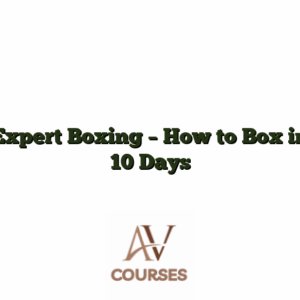 Expert Boxing - How to Box in 10 Days