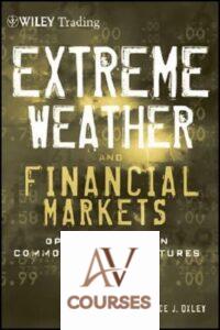 Extreme Weather and The Financial Markets: Opportunities in Commodities and Futures