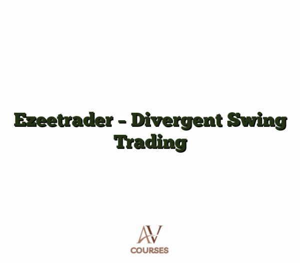 Ezeetrader - Divergent Swing Trading
