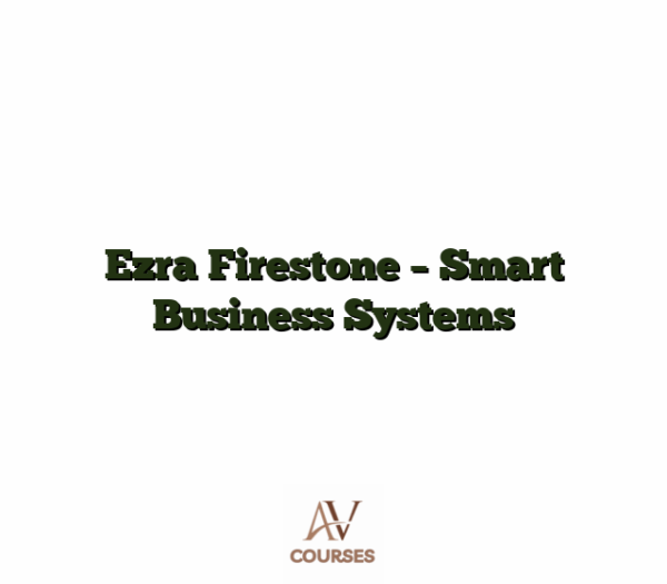 Ezra Firestone - Smart Business Systems