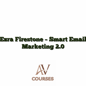 Ezra Firestone - Smart Email Marketing 2.0