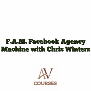 F.A.M. Facebook Agency Machine with Chris Winters