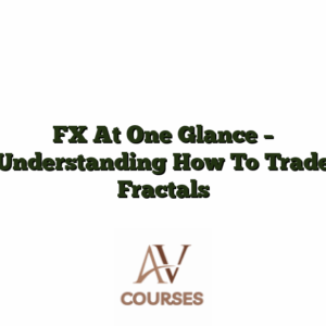 FX At One Glance - Understanding How To Trade Fractals