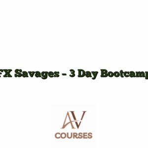 FX Savages - 3 Day Bootcamp