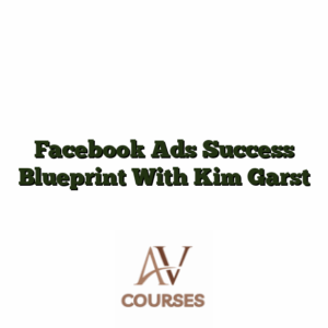 Facebook Ads Success Blueprint With Kim Garst