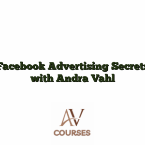 Facebook Advertising Secrets with Andra Vahl