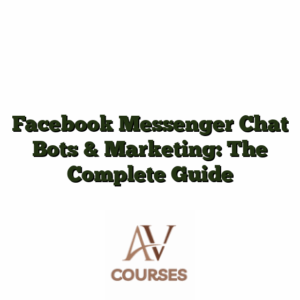 Facebook Messenger Chat Bots & Marketing: The Complete Guide