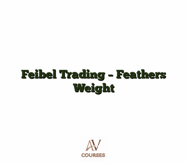 Feibel Trading - Feathers Weight