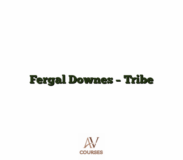 Fergal Downes - Tribe