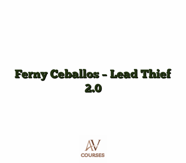 Ferny Ceballos - Lead Thief 2.0
