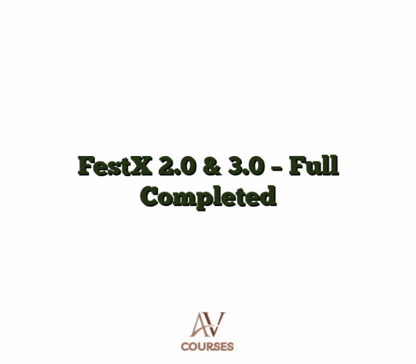 FestX 2.0 & 3.0 - Full Completed