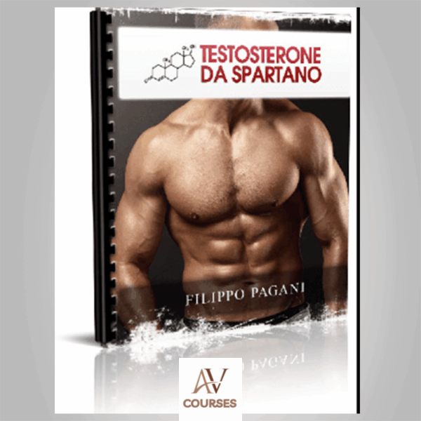 Filippo Pagani - Testosterone Da Spartano