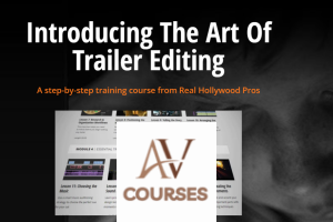 Film Editing Pro - The Art of Trailer Editing Pro Ultimate