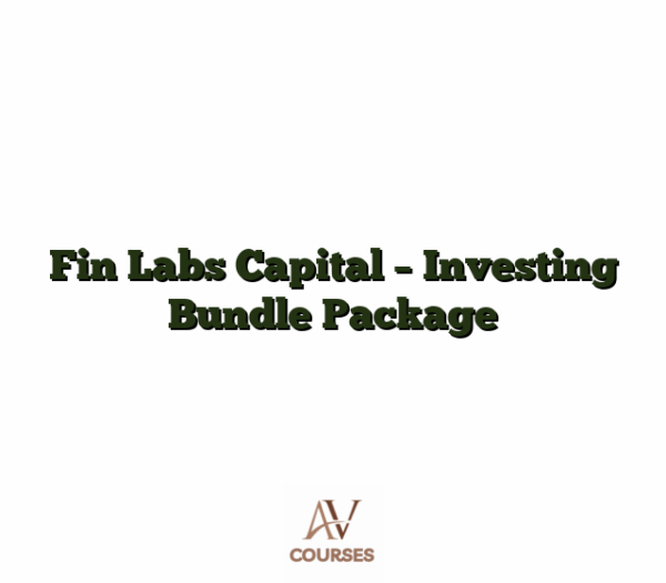 Fin Labs Capital - Investing Bundle Package