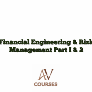 Financial Engineering & Risk Management Part I & 2